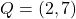 Q = \left( {2,7} \right)